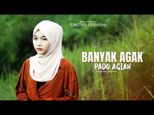 SINTYA ARIANI - BANYAK AGAK PADO AGIAH