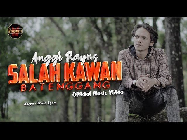 Anggi Rayns - Salah Kawan Batenggang 