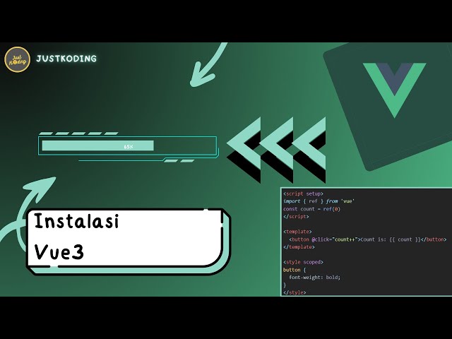 VUE 3 Untuk Pemula #9 | Instalasi VueJs 3