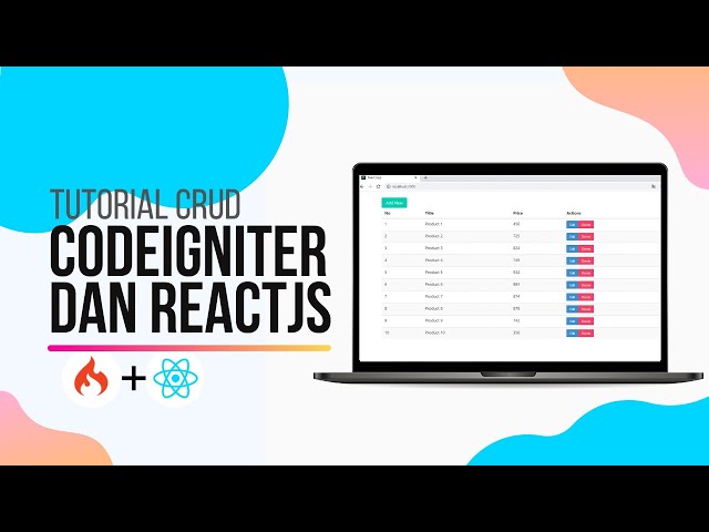 Tutorial CRUD CodeIgniter 4 dan React JS (Full-Stack)