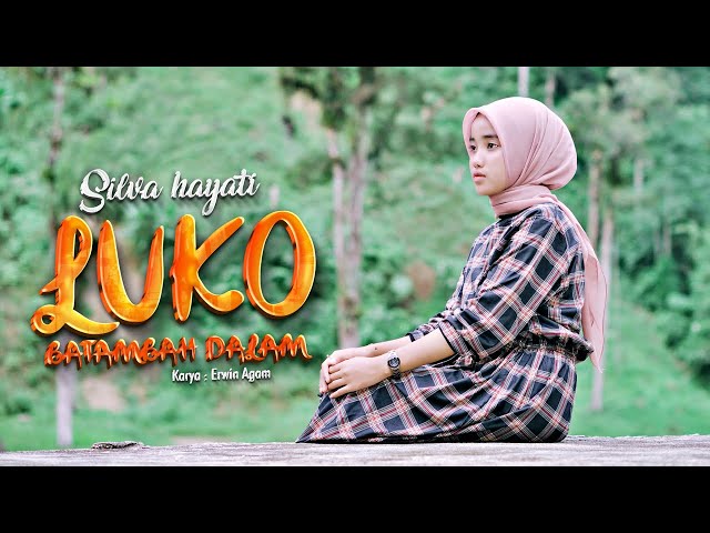 Silva Hayati - Luko Batambah Dalam