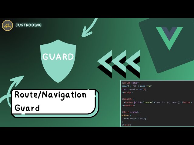VUE 3 Untuk Pemula #22 | Route/Navigation Guard ( Pengamanan Rute )