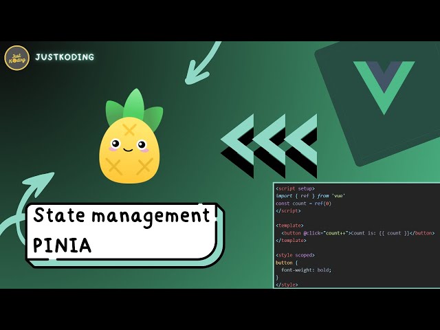 VUE 3 Untuk Pemula #23 | Pengenalan State Management Pinia