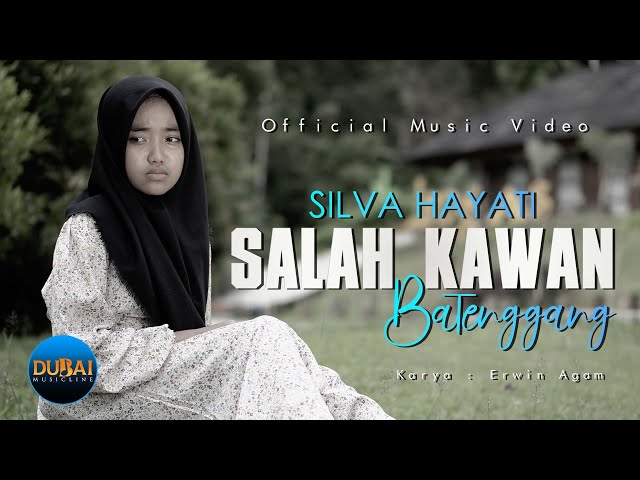 Silva Hayati - Salah Kawan Batenggang