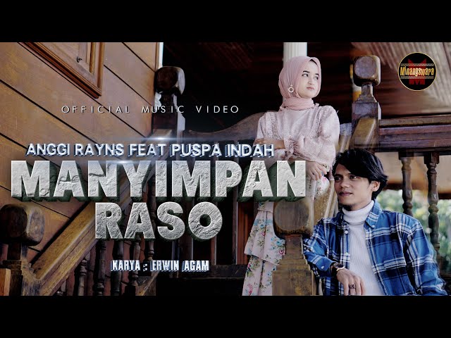 Anggi Rayns Ft. Puspa Indah - Manyimpan Raso