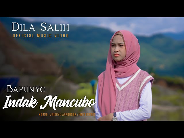 Dila Salih - Bapunyo Indak Mancubo