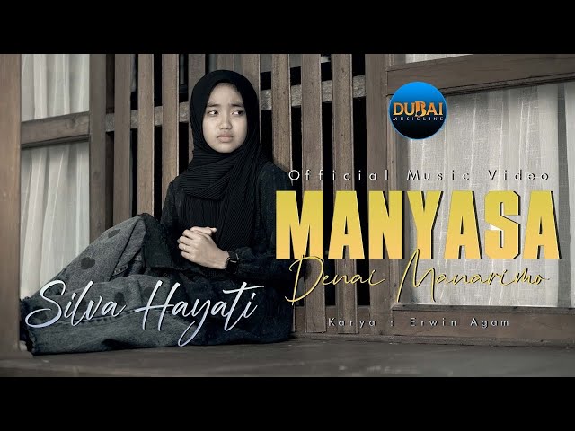 Silva Hayati - Manyasa Denai Manarimo 